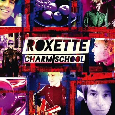 Roxette - Charm School