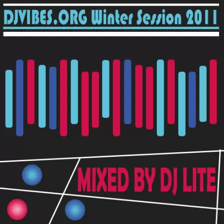 DJVIBES.ORG Winter Session Mixed by DJ Lite