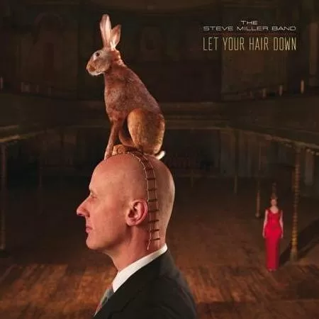 The Steve Miller Band - Let Your Hair Down