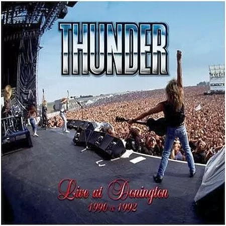 Thunder - Live Аt Donington 1990 &amp; 1992