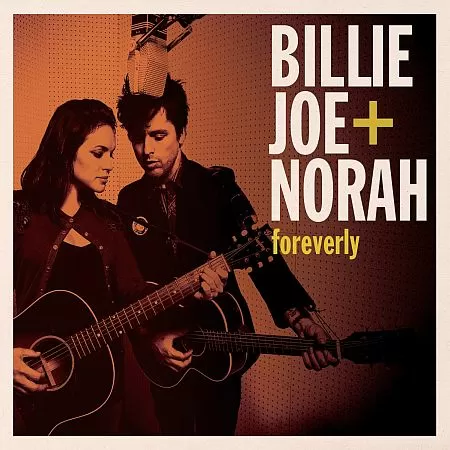 Billie Joe + Norah - Foreverly