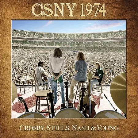 Crosby, Stills, Nash &amp; Young - CSNY 1974