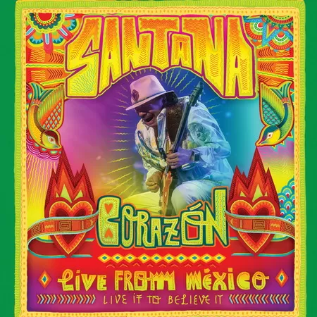 Carlos Santana - Corazon, Live From Mexico: Live To Believe It