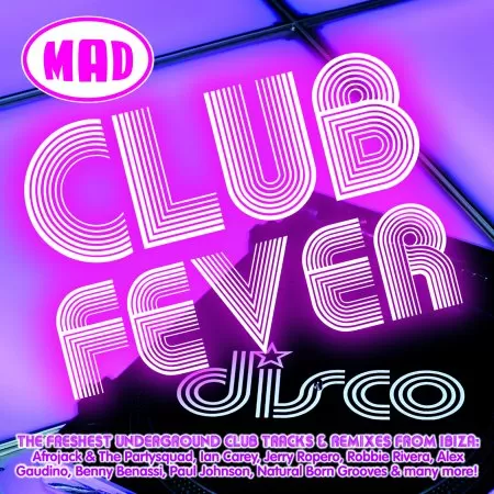&quot;Mad Club Fever&quot;