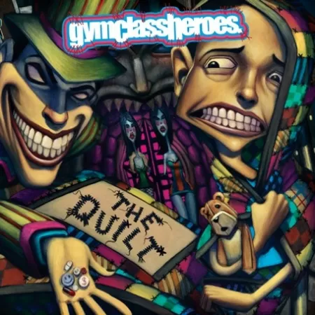 Gym Class Heroes – "The Quilt"