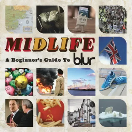 Blur- &quot;Midlife: A Beginner's Guide To Blur&quot;
