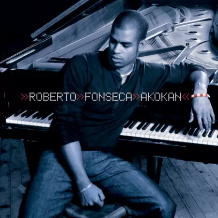 Roberto Fonseca- &quot;Akokan&quot;