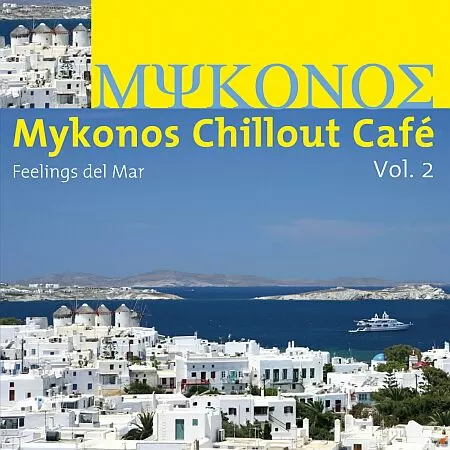 Mykonos Chillout Café vol. 2