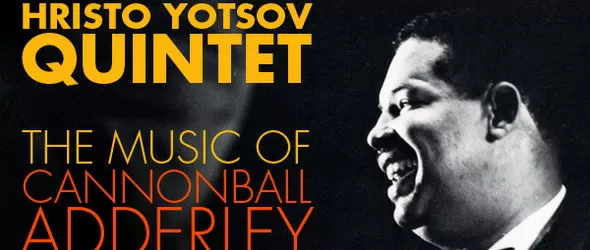 Христо Йоцов квинтет в поклон пред Cannonball Adderley