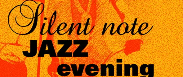 Silent Note Jazz Еvening