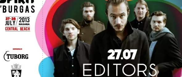 Editors сред хедлайнърите на главната сцена на Spirit Of Burgas
