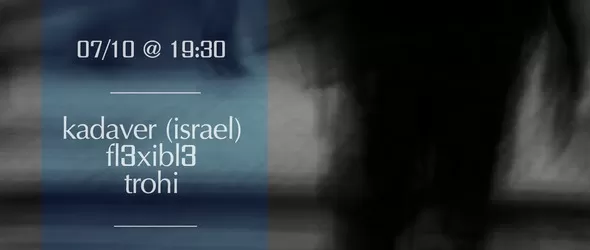 Нойз/ембиънт от Kadaver в социалния център Аделанте