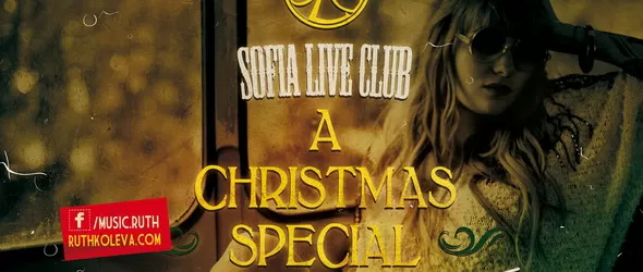 Коледа с Рут Колева в Sofia Live Club