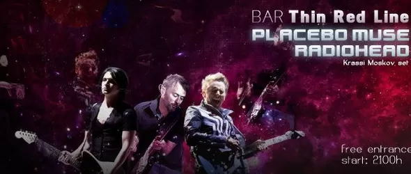Muse, Placebo & Radiohead Night в Тънка червена линия