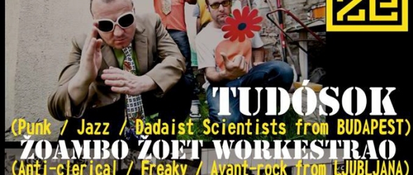 Tudosok и Zoambo Zoet Workestrao в афиша на Аларма Пънк Джаз