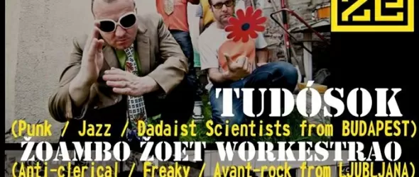 Tudosok и Zoambo Zoet Workestrao в афиша на Аларма Пънк Джаз