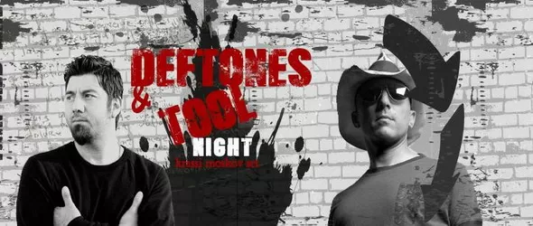 Tool & Deftones Night@Thin Red Line