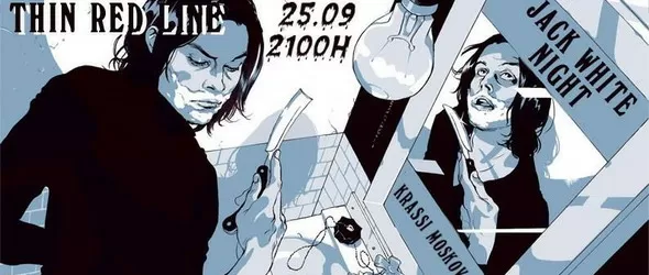 Jack White Night@Thin Red Line