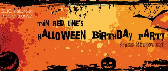 Halloween Birthday Party@Thin Red Line довечера