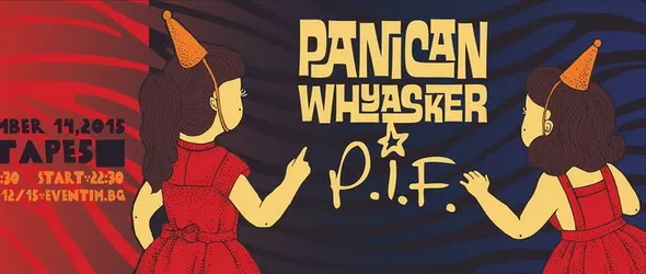 P.I.F. и Panican Whyasker – за първи път заедно