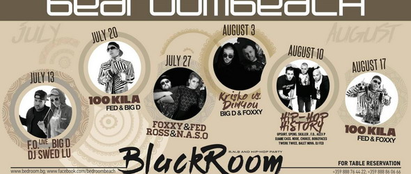 Bedroom Beach Club открива сезона на Blackroom R N B Concerts
