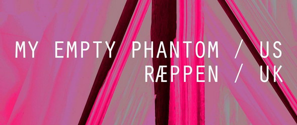 My Empty Phantom (US) и Ræppen (UK) с концерт в София