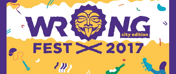 Последни подробности за Wrong Fest City Edition