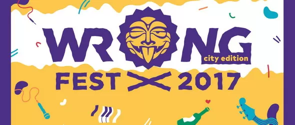 Последни подробности за Wrong Fest City Edition