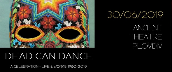 Феноменалните Dead Can Dance с нов албум за първи път в България