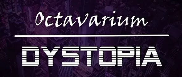 Dystopia на Octavarium в Картини от една изложба