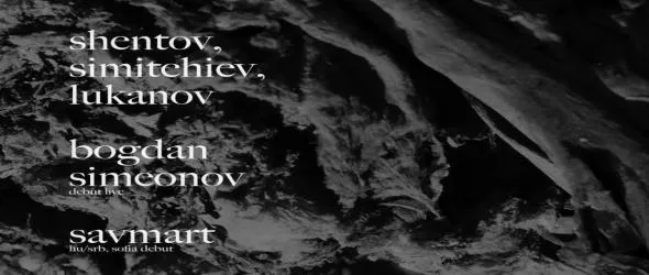 Шумна неделя с Богдан Симеонов, savmart и триото Шентов, Симитчиев, Луканов