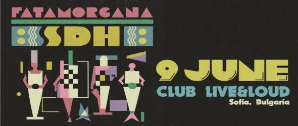 Испанските синт поп/пост-пънк проекти Fatamorgana и SDH с концерт в София