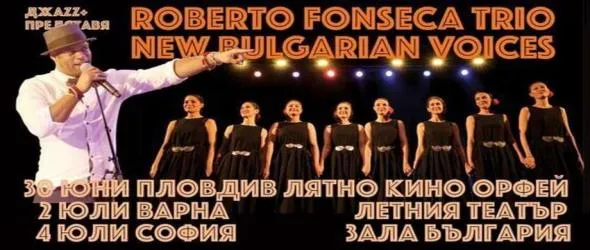 Музикалната магия "Отвъд нотите – Роберто Фонсека и Нови български гласове" в София, Варна и Пловдив