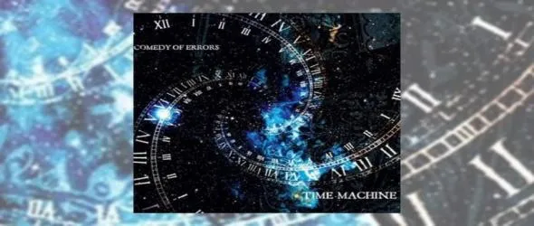 В "Машината на времето". Летим с Comedy Оf Errors