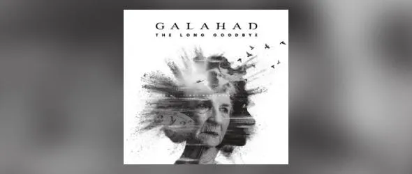 Дългото сбогуване, или прогресив рокът на Galahad