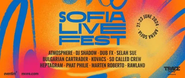 Atmosphere, DJ Shadow, Dub FX, Kovacs, Selah Sue и Bulgarian Cartrader пристигат за Sofia Live Festival 2024