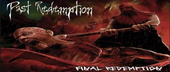Спечели горещия албум на Past Redemption "Final Redemption"