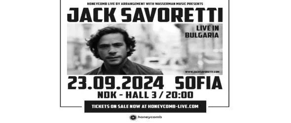 Джак Саворети за първи път в София