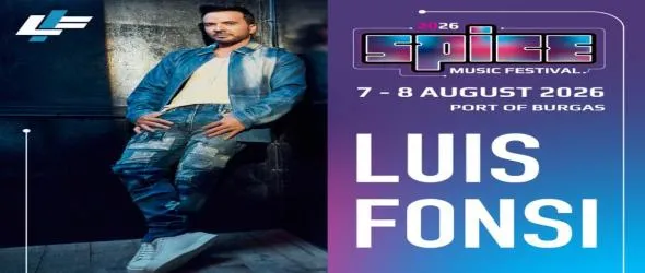 SPICE Music Festival 2026 посреща световната звезда Luis Fonsi в Бургас