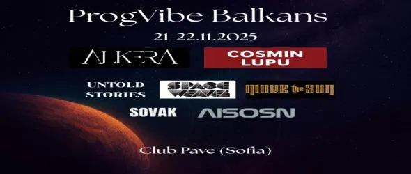 ProgVibe Balkans – първи фестивал за прогресив рок и метъл в България