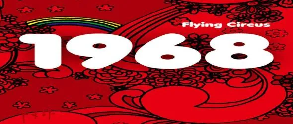 Flying Circus и Сергей Шишов палят машината на времето към бурната 1968 година