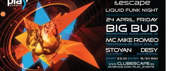 Liquid Funk Night с Биг Бъд в клуб Ескейп този петък