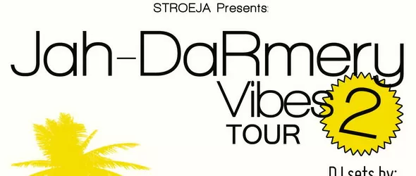 Jah-Darmery Vibes 2 в София, Сливен и Пловдив