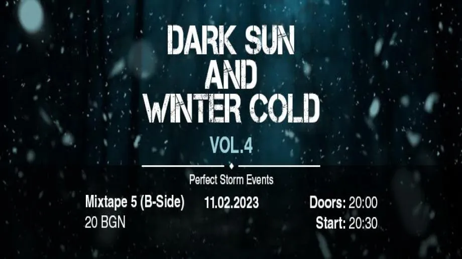 Dark Sun And Winter Cold № 4 през фувруари