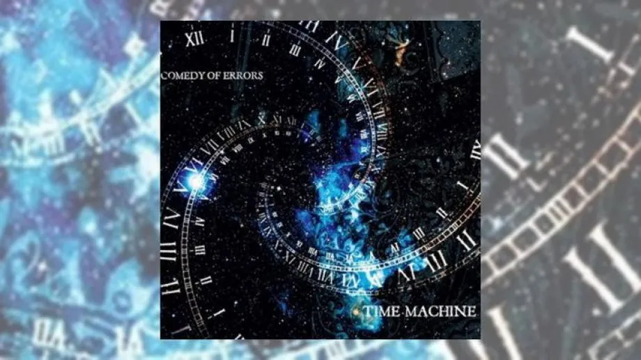 В "Машината на времето". Летим с Comedy Оf Errors