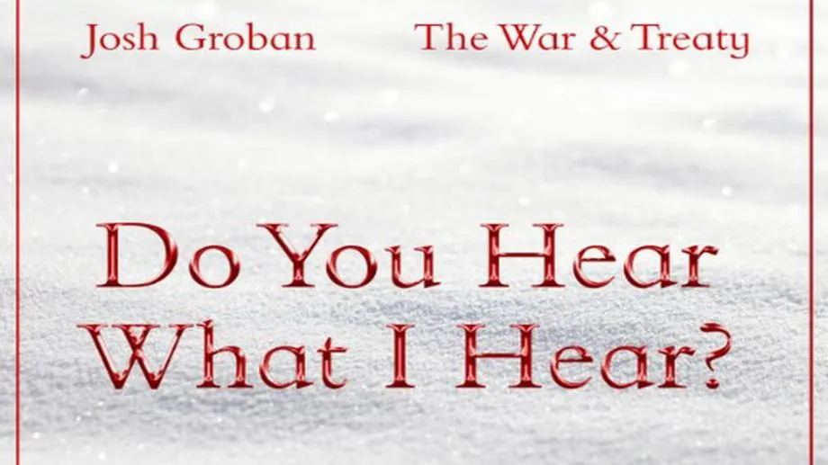 Josh Groban се обедини с The War And Treaty за зашеметяващо изпълнение на "Do You Hear What I Hear?"