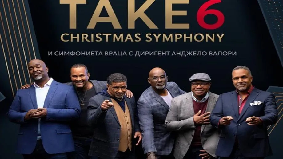 Take 6 Christmas Symphony за първи път в България
