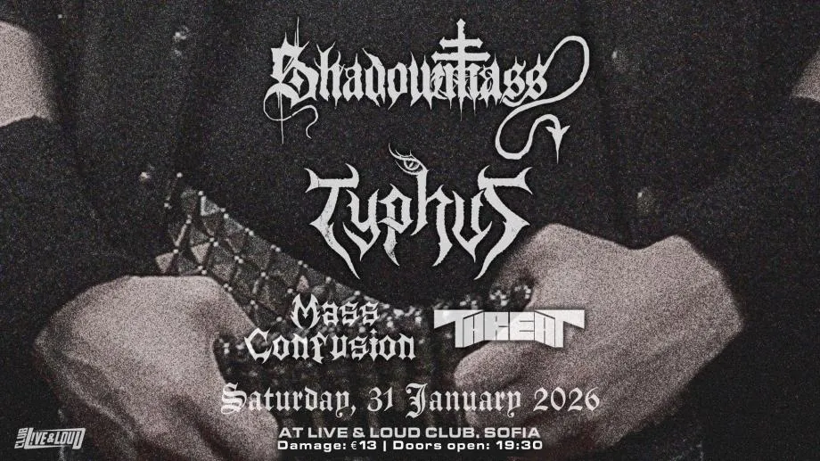Shadowmass и Typhus с нови албуми на десант в София. Threat и Mass Confusion също ще участват в металиадата